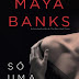 Harper Collins | "Só uma Carícia" de Maya Banks 
