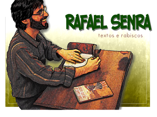 Rafael Senra: textos e rabiscos