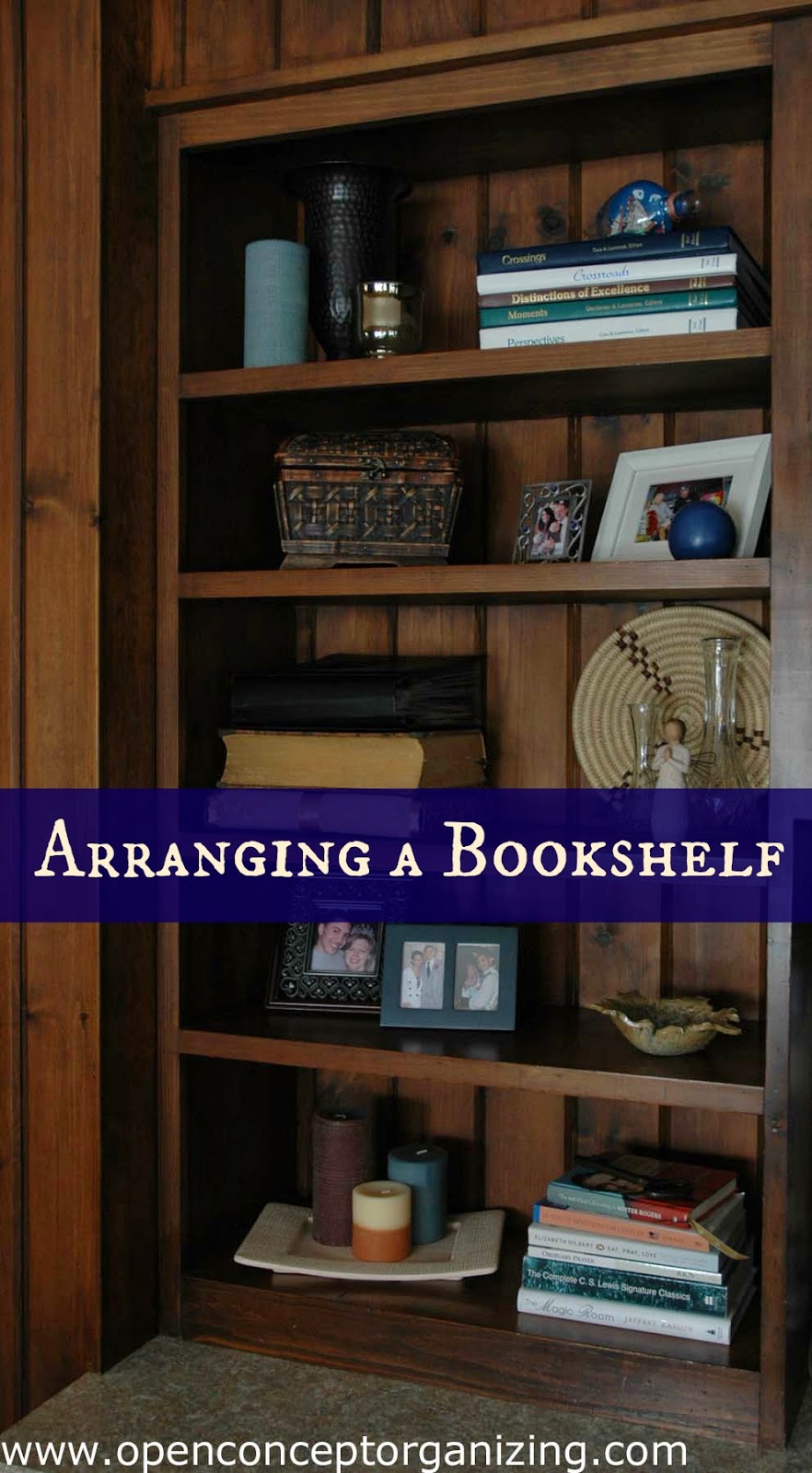 Open Concept Organizing How To Arrange a Bookshelf