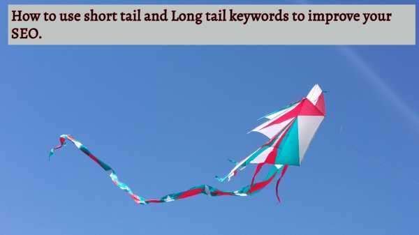 Short & Long Tail Keyword
