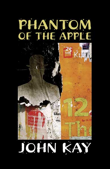 Phantom of the Apple by John Kay