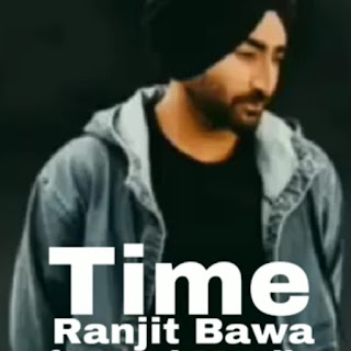 Time Lyrics – Ranjit Bawa Song