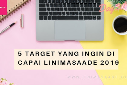 Target yang ingin di Capai Linimasaade | Day 30