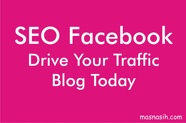 Seo facebook untuk meningkatkan pengunjung blog