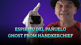 Espiritu del pañuelo, HANDKERCHIEF FOLDING, Ghost from handkerchief