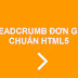 Tạo Breadcrumb chuẩn HTML5 cho blogger