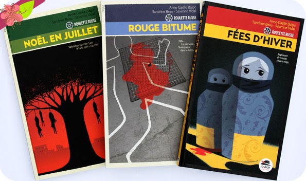 la trilogie "Roulette Russe" d'Anne-Gaëlle Balpe, Sandrine Beau et Séverine Vidal