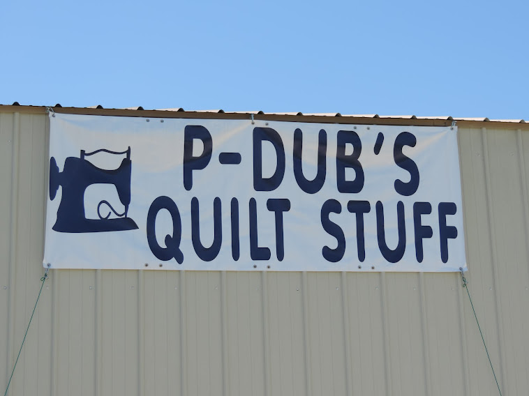                                      P-Dub's Quilt Stuff 