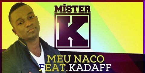 MEU NACO -Ft- MISTER K - KADAFF DOS KALIBRADOS (New Hit Free Download)