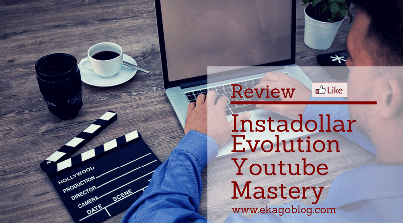 Review Instadollar Evolution Youtube Mastery