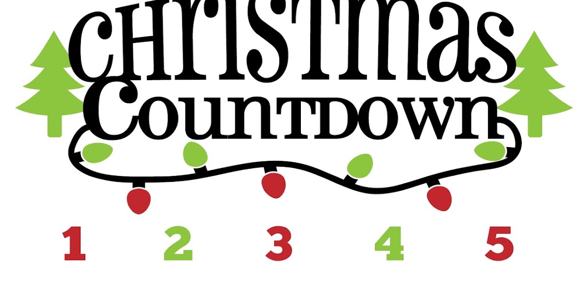 Download Make It Create Free Cut Files And Printables Christmas Countdown Free Printable And Free Svg PSD Mockup Templates