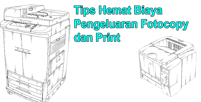 tips hemat fotocopy, trik mencetak, cara hemat print