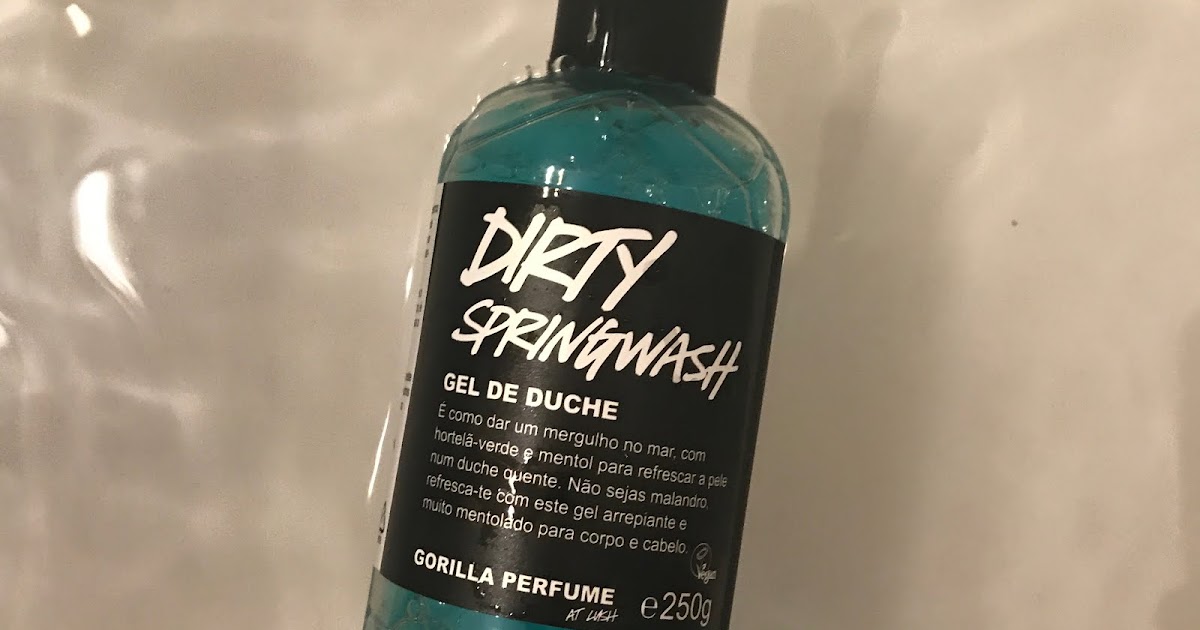 The [not so] girly girl: Review | LUSH Dirty Springwash Shower Gel
