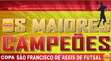 Todos Os Campeões da Copa São Francisco de Assis de Futsal.