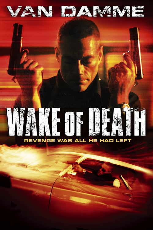 [HD] Wake of Death - Rache ist alles was ihm blieb 2004 Film Online Gucken