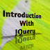 Introdunction With JQuery