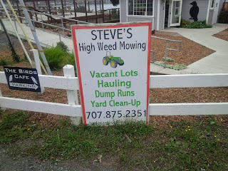A sign that reads 'Steve's High Weed Mowing'