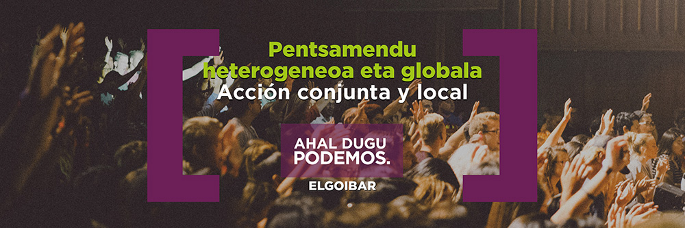 Ahal Dugu-Podemos Elgoibar
