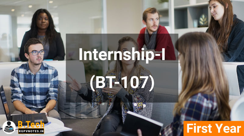 Internship-I (BT-107) RGPV notes AICTE flexible curricula Internship-I (BT-107) RGPV notes AICTE flexible curricula