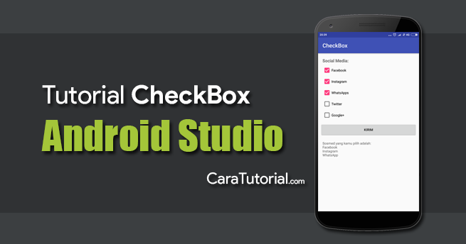 Tutorial CheckBox Android Studio Beserta Contoh Aplikasi - Cara
