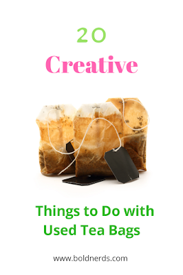 20 Creative Things to Do with Used Tea Bags 20 Creative Things to Do with Used Tea Bags
