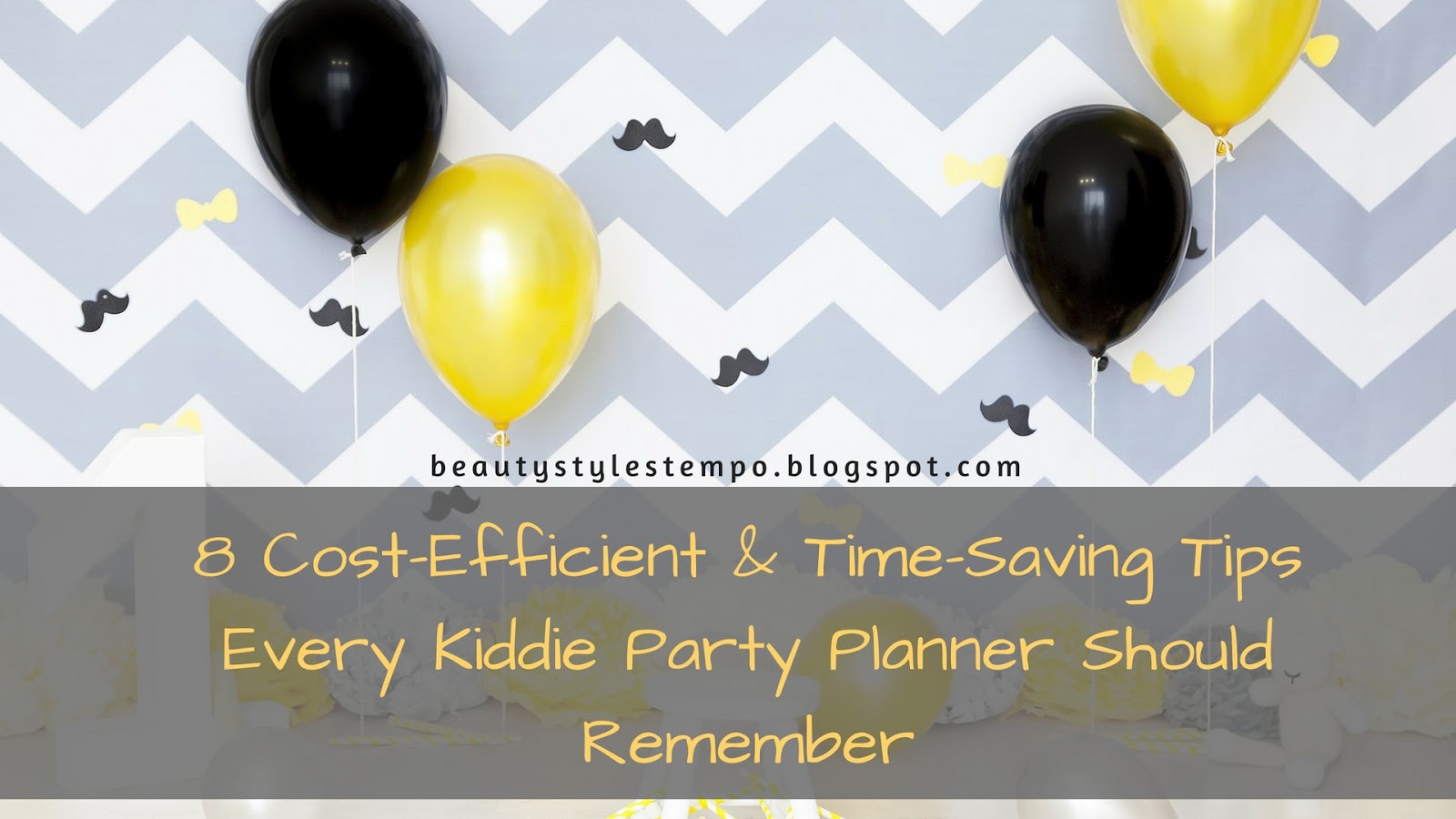 8 CostEfficient & TimeSaving Tips Every Kiddie Party Planner Should