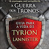 "Guia Para a Vida de Tyrion Lannister" de Lambert Oaks | Self PT