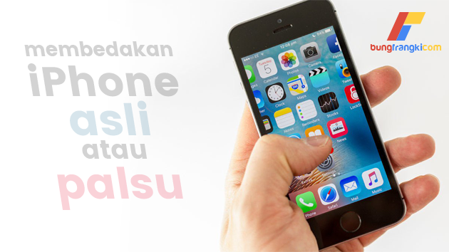 Cara Gampang dan Simple Membedakan iPhone Asli atau Palsu Cara Gampang dan Simple Membedakan iPhone Asli atau Palsu