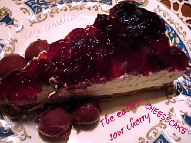 The easiest sour cherry cheesecake by Laka kuharica: easiest and the most delicious cheesecake in the world.
