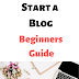 How To Start a Blog - Beginners Guide