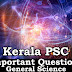Kerala PSC - Important and Expected General Science Questions - 50