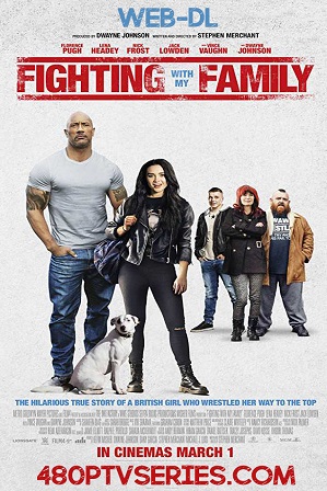 Fighting With My Family 2019 400mb Full English Movie Download 480p Web Dl 480p Tv Series