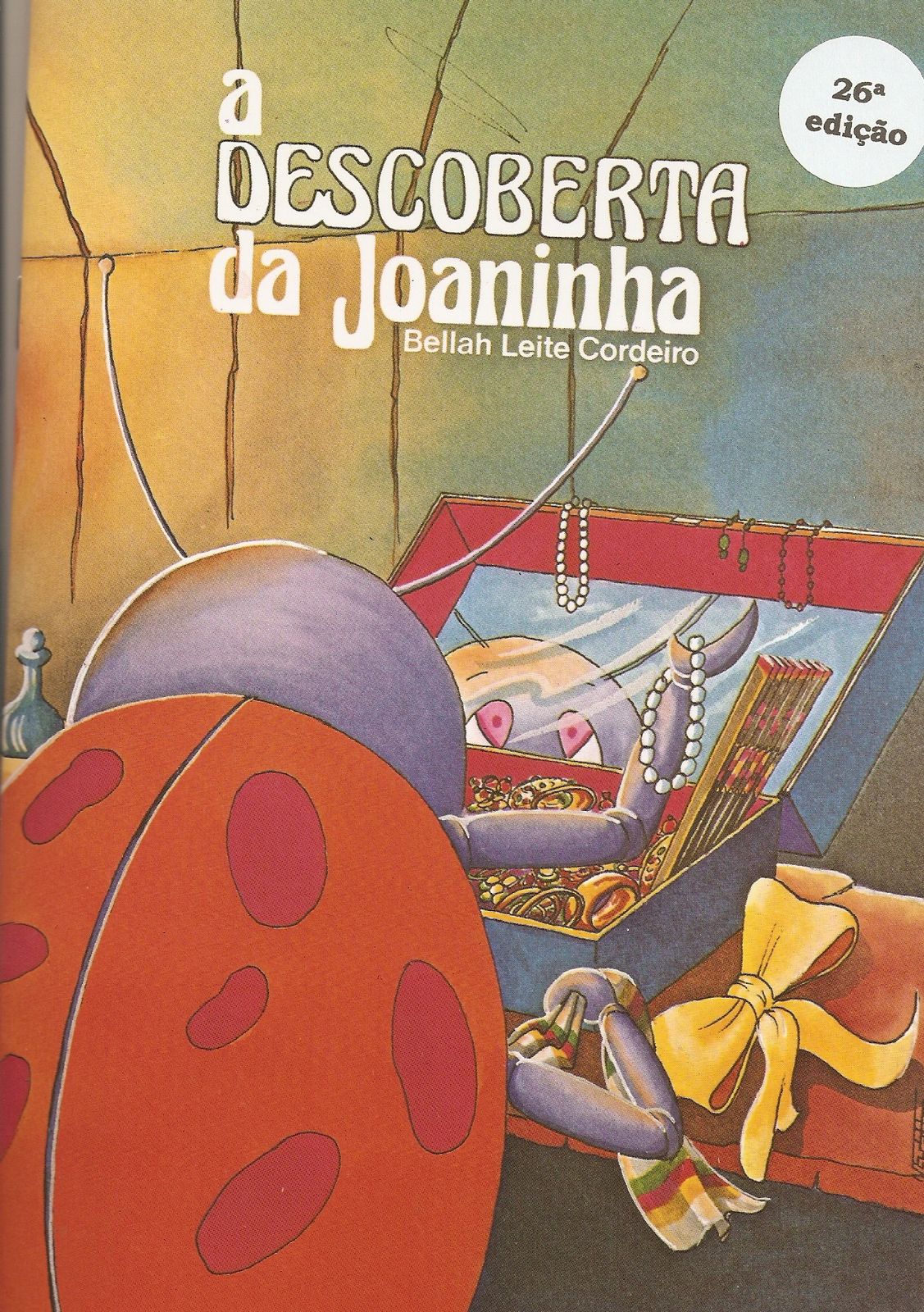 Profª Ivani Ferreira Livro A descoberta da Joaninha
