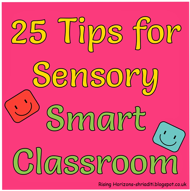 RISING HORIZONS 25 Tips for Sensory Smart Classrooms!