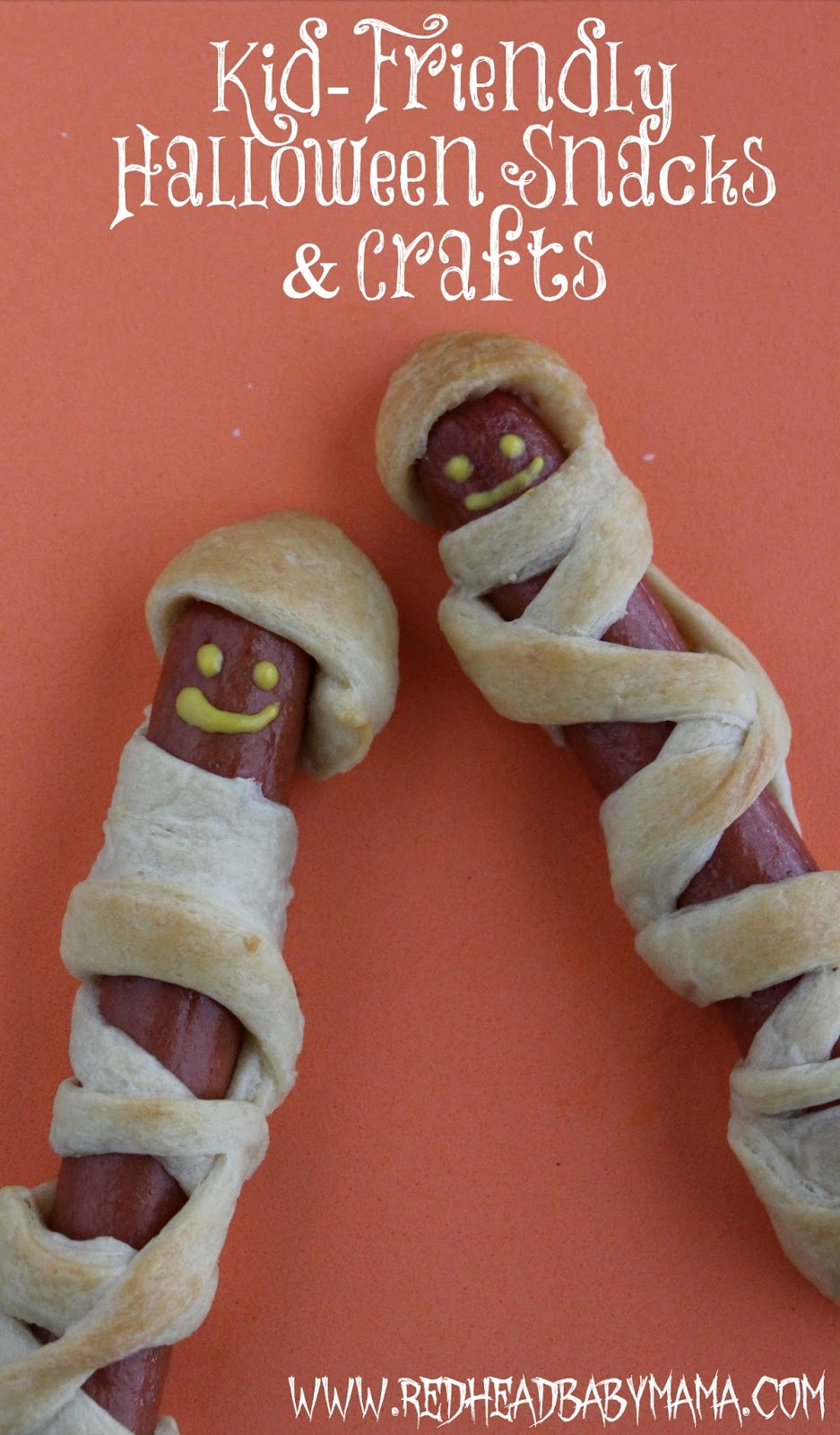 Kid Friendly Halloween Snacks and Crafts: includes Mummy Dogs, Ghost Pops and Shrieking Pretzels