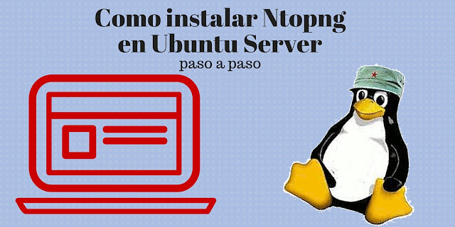 DriveMeca instalando Ntopng en Ubuntu Server paso a paso