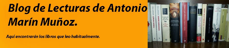 Blog de lecturas de Antonio Marín Muñoz.