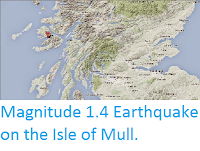 http://sciencythoughts.blogspot.co.uk/2015/03/magnitude-14-earthquake-on-isle-of-mull.html
