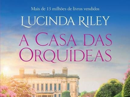 Resenha A Casa das Orquídeas - Lucinda Riley