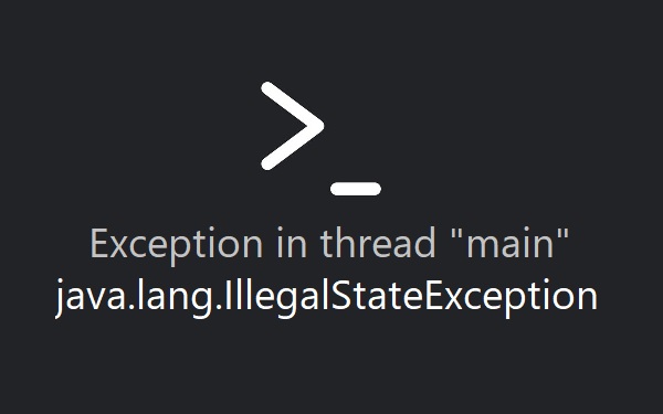 Exception in thread main java.lang.IllegalStateException