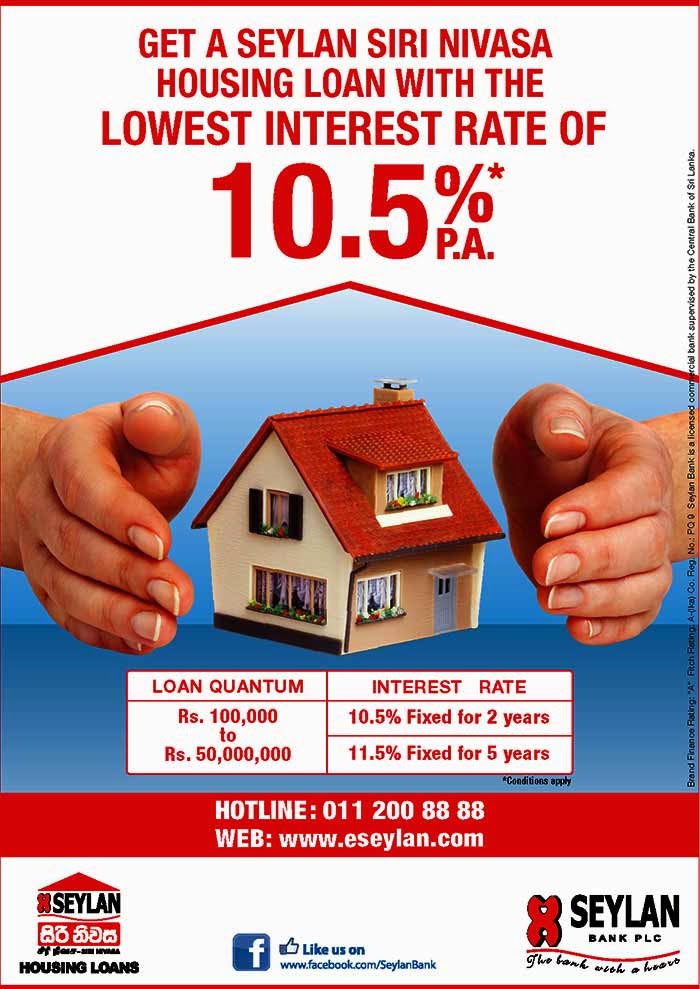 Make Your Dream Home a Reality  Seylan bank, the bank with a heart, now offers you Seylan Siri Niwasa housing loans at attractive rates of interest coupled with special benefits to make your dream home a reality.