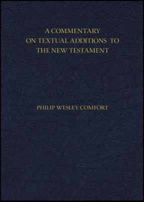 The Text Of The Gospels Review A Commentary On Textual Additions