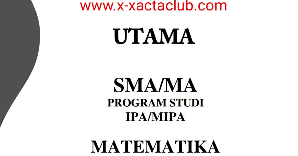 Pembahasan Soal Bocoran Soal Un Unbk Matematika 2019 Pak Anang X Xacta Club Pembahasan Soal Bocoran Soal Un Unbk Matematika 2019 Pak Anang X Xacta Club
