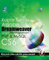 Kupas Tuntas: Adobe Dreamweaver CS6 dengan Pemrograman PHP & MySql