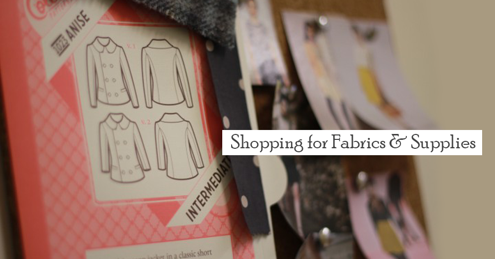 Shopping for Fabrics & Supplies