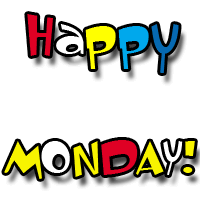 Decent Image Scraps: Happy Monday!