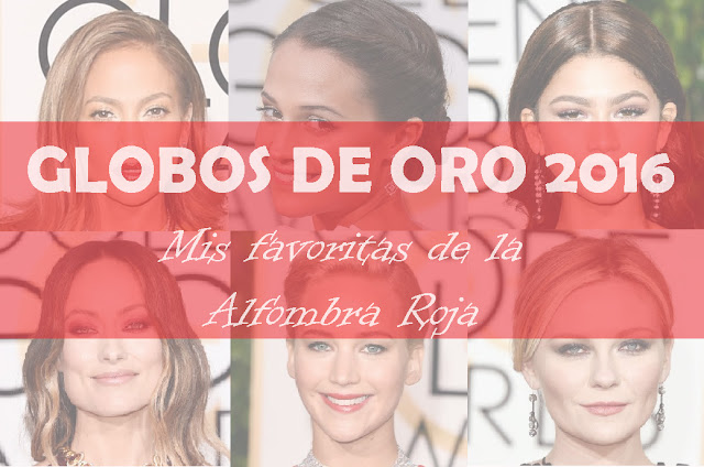 Globos de Oro 2016 - Mis favoritas de la Alfombra Roja