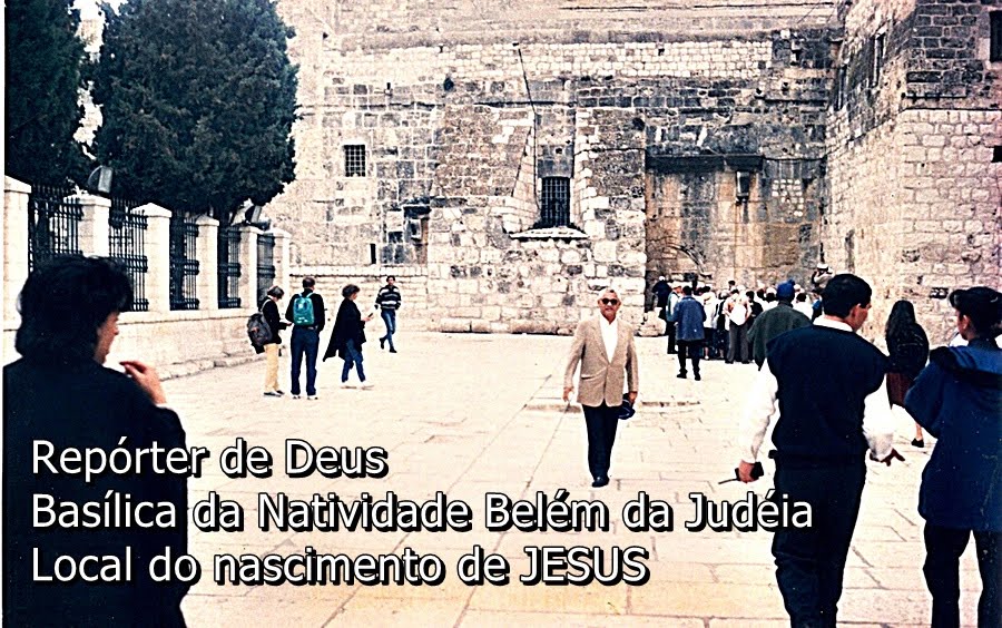 Repórter de Deus em Belém - Israel