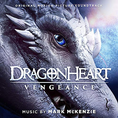 Dragonheart Vengeance 2020 Soundtrack Mark Mckenzie