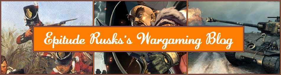 Epitude Rusk's Wargaming Blog